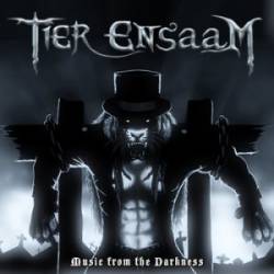 Tier Ensaam : Music from the Darkness
